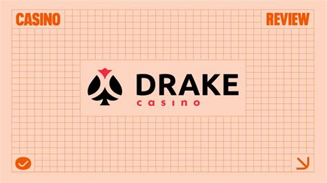 Drake Casino Review .